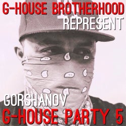 Gorshanov - G-House Party 5