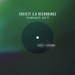 Society 3.0 Recordings (Remixes), Vol. 3