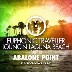 Abalone Point (Loungin Laguna Beach, Pt. 3)