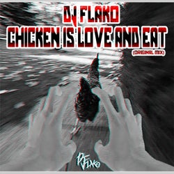 Chicken Is Love And Eat