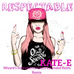 Respectable - Wizard's Instrumental Disco Extended Retro Remix
