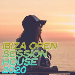 Ibiza Open Session House 2020