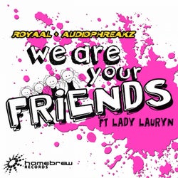 We Are Your Friends featuring Lady Lauryn