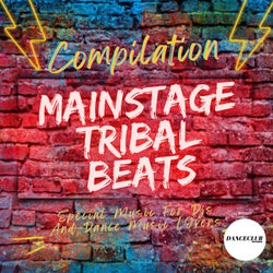 MainStage Tribal Beats Compilation