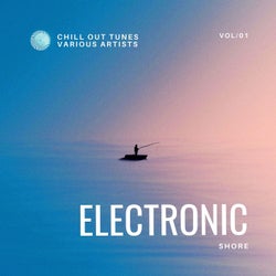 Electronic Shore (Chill out Tunes), Vol. 1