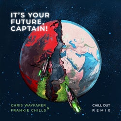 It's Your Future, Captain! - Chill Out Remix