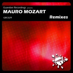 Guareber Recordings Presents Mauro Mozart Remixes