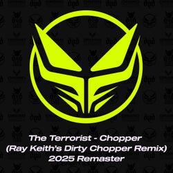 Chopper (Ray Keith's Dirty Chopper Remix 2025 Remaster)