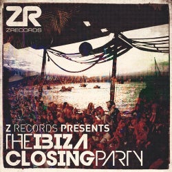 Z Records Presents The Ibiza Closing Party