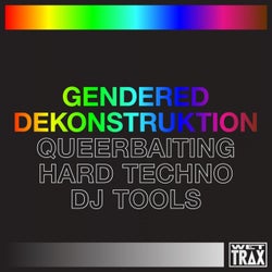 Queerbaiting Hard Techno DJ Tools