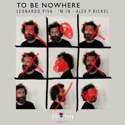 To Be Nowhere