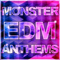 Monster EDM Anthems