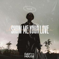 Show Me Your Love