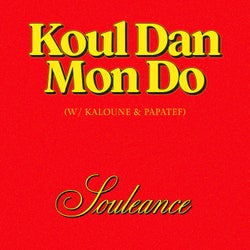 Koul Dan Mon Do (feat. Papatef)