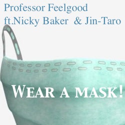 Wear a Mask! (feat. Nicky Baker, Jin-Taro)