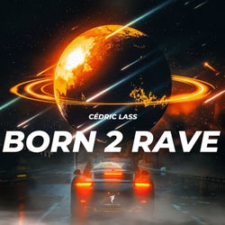Born 2 Rave
