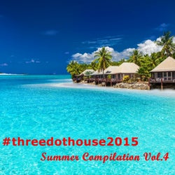 #threedothouse: Summer Compilation, Vol. 4