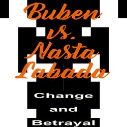 Change and Betrayal