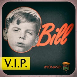 Bill V.I.P.