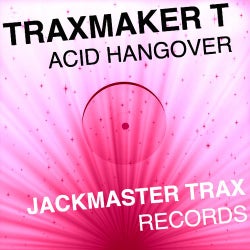 JACKMASTER TRAX RECORDS - Acid Hangover