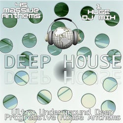 Deep House Sessions 2013 - The Ultra Progressive Clubland Electronic Floor Fillers Cream of Euphoric House