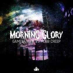 Game Banger Vs Mobb Creep-Morning Glory