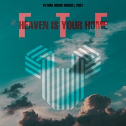 Heaven Is Your Home