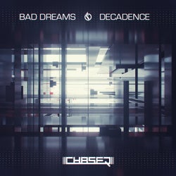 Bad Dreams / Decadence