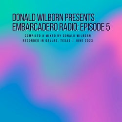 Embarcadero Radio: Episode 5