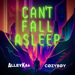 Can't Fall Asleep (feat. cøzybøy)