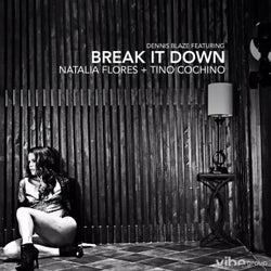 Break It Down (feat. Natalia Flores & Tino Cochino)