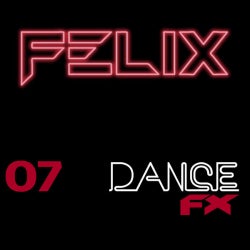 FELIX - DANCE FX - JULY 2015