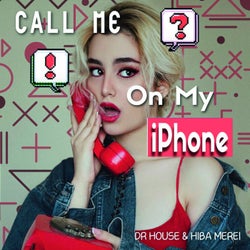 Call Me On My Iphone