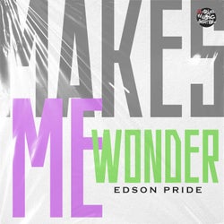 Makes Me Wonder (2K24 Remixes)