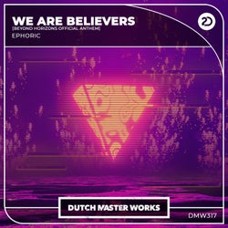 We Are Believers - Beyond Horizons Official Anthem