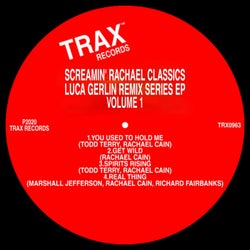 Screamin' Rachael Classics (Luca Gerlin Remix Series, Vol. 1)