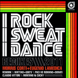 I Rock I Sweat I Dance Remix