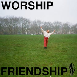 WORSHIP FRIENDSHIP (COMPILATION)