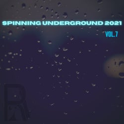 Spinning Underground 2021, Vol.7