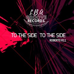 To the Side to the Side (Original Mix)