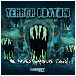 Terror Rhythm (The Rawest Hardcore Tunes)