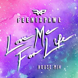 Love Me For Life - House Mix