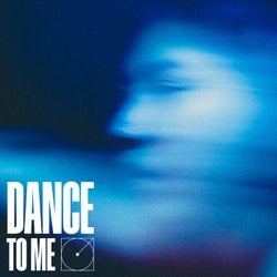 Dance to me