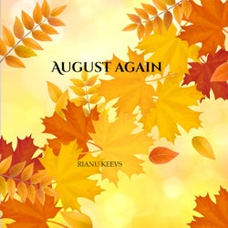August again