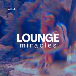 Lounge Miracles, Vol. 4