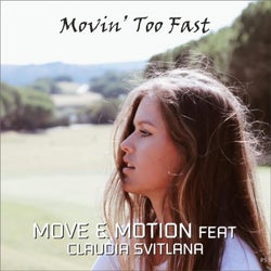 Movin' Too Fast (feat. Claudia Svitlana)