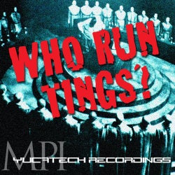 Who Run Tings?