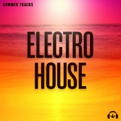 Summer Tracks: Electro House