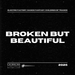 Broken but Beautiful (Big Room)