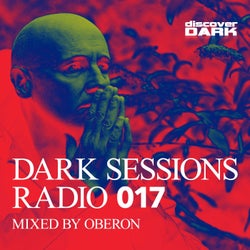 Dark Sessions Radio 017 (Mixed by Oberon)